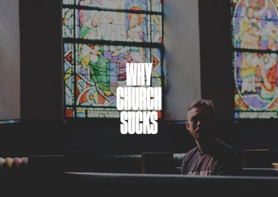 Why Church Sucks