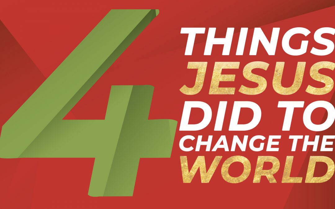 4 Things Jesus Did (Christmas)
