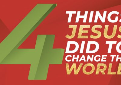 4 Things Jesus Did (Christmas)