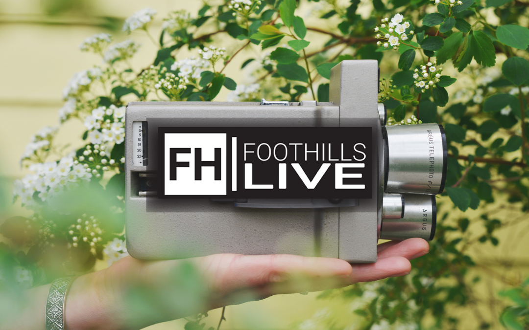 Foothills Live