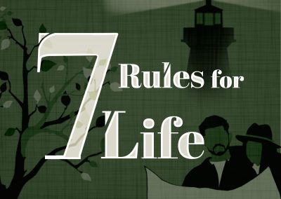 7 Rules For Life